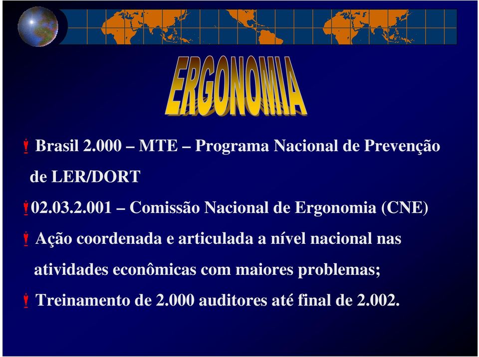 articulada a nível nacional nas atividades econômicas com