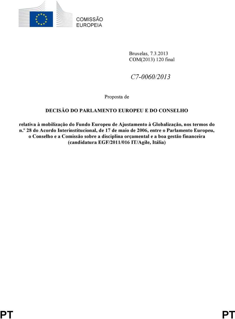 mobilização do Fundo Europeu de Ajustamento à Globalização, nos termos do n.