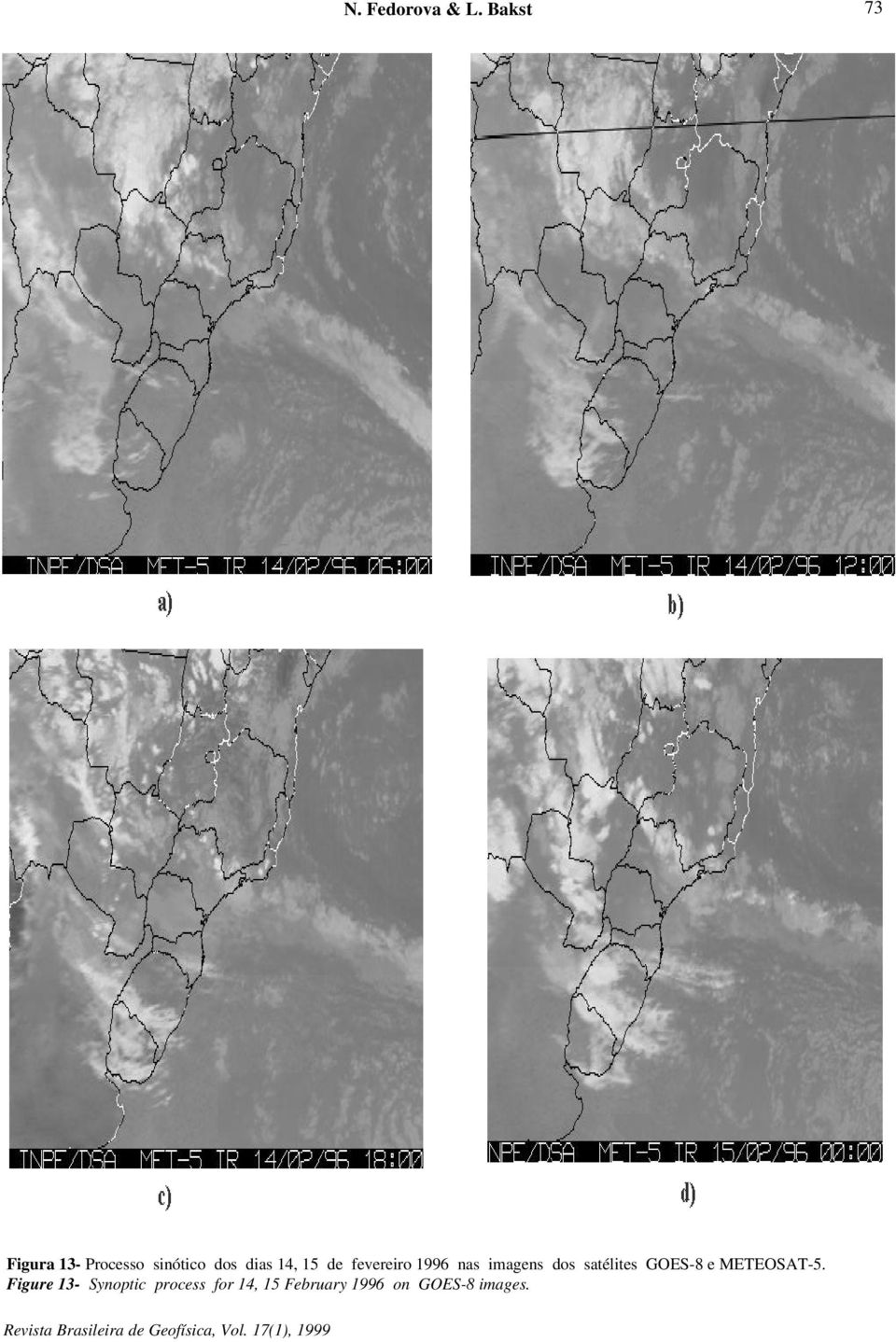 15 de fevereiro 1996 nas imagens dos satélites