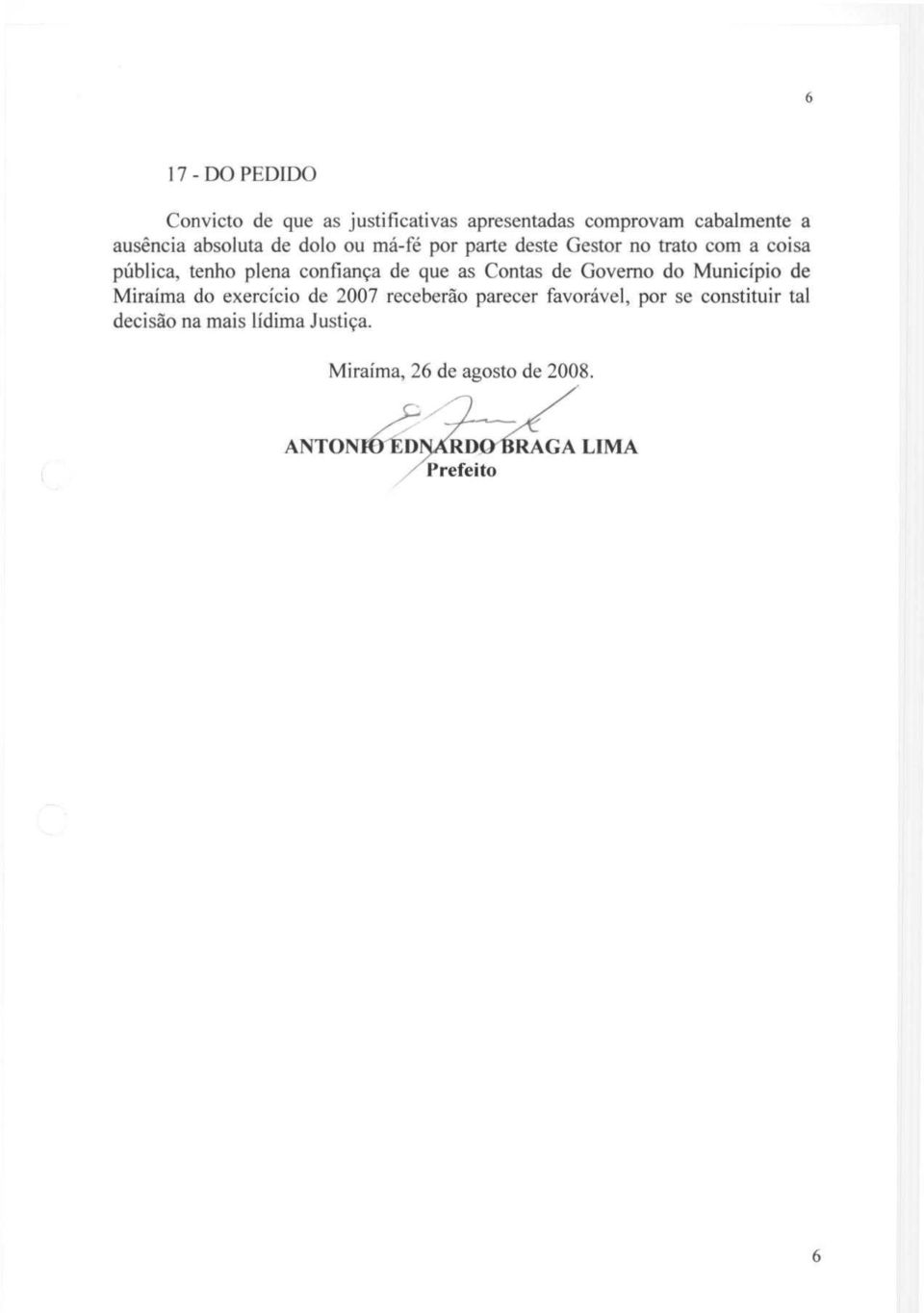 Contas de Governo do Município de Miraíma do exercício de 2007 receberão parecer favorável, por se