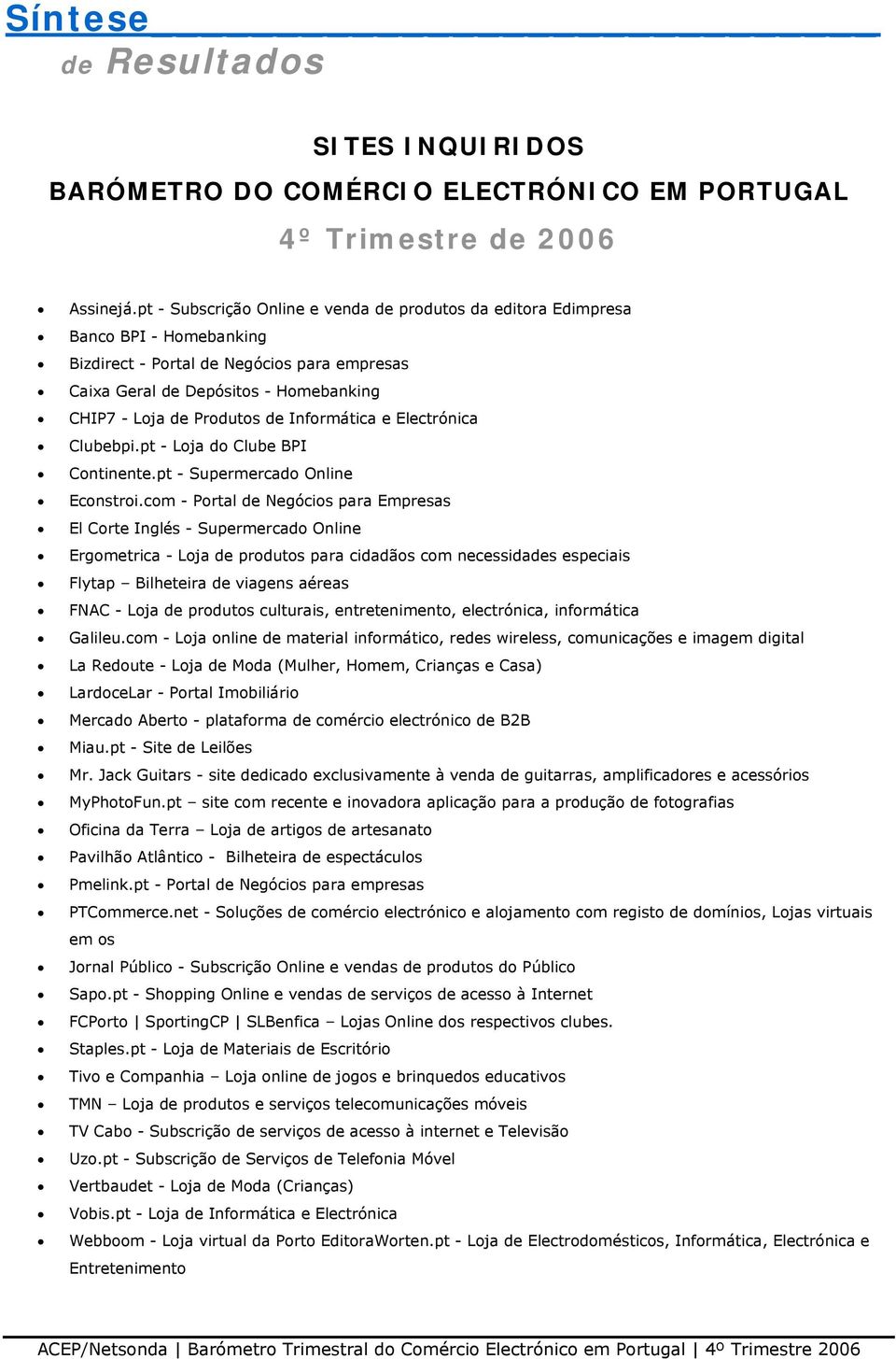 Informática e Electrónica Clubebpi.pt - Loja do Clube BPI Continente.pt - Supermercado Online Econstroi.