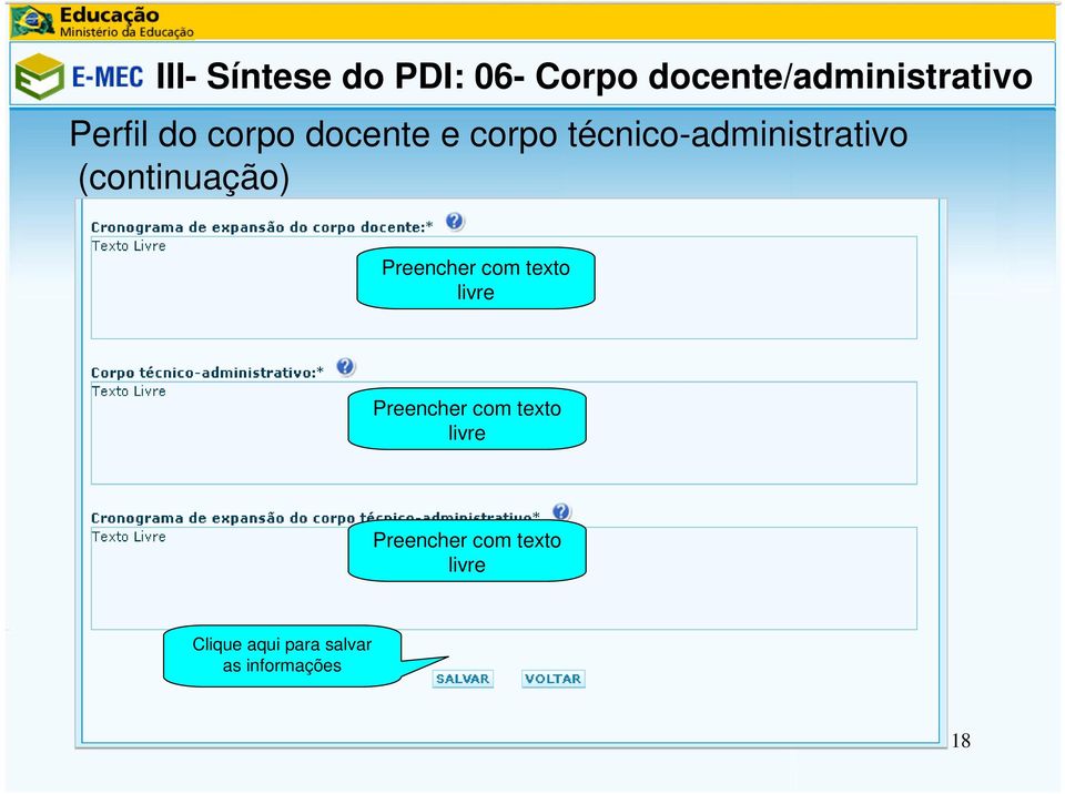 (continuação) Preencher com texto livre Preencher com texto