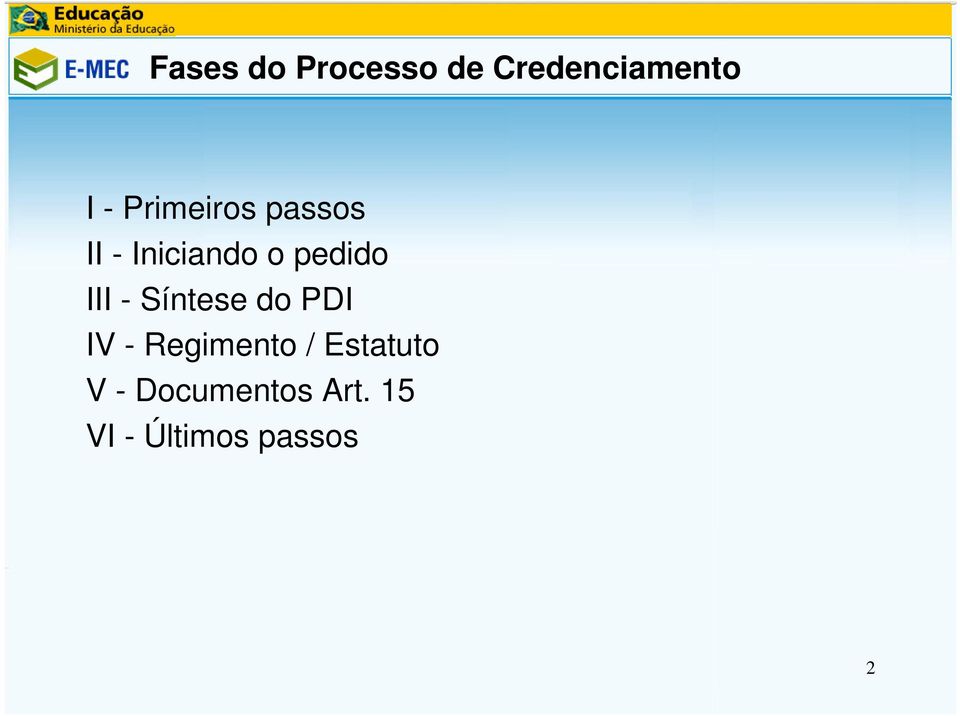 III - Síntese do PDI IV - Regimento /