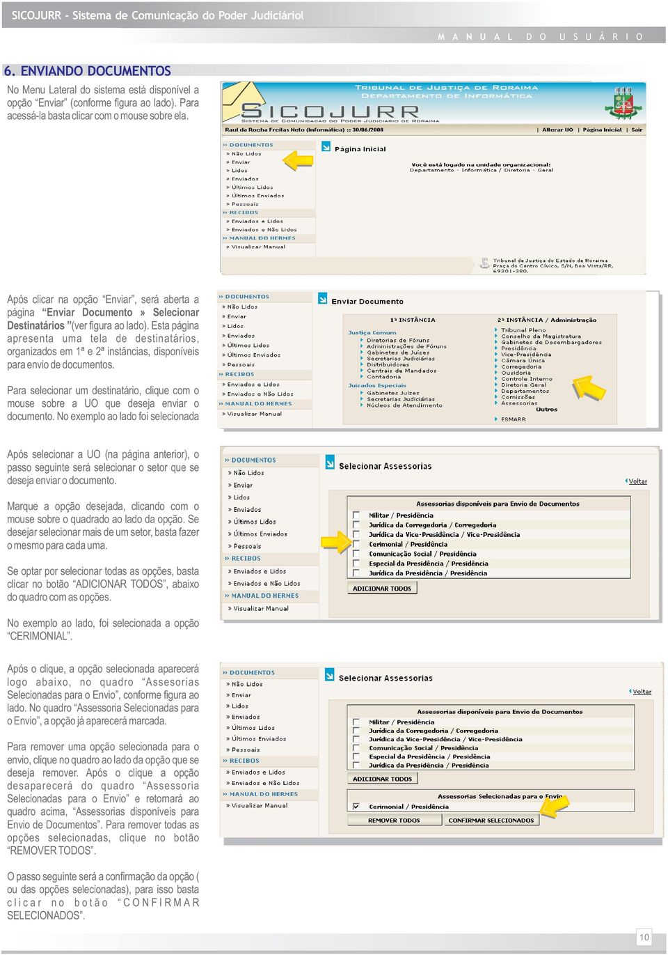 Esta página apresenta uma tela de destinatários, organizados em 1ª e 2ª instâncias, disponíveis para envio de documentos.