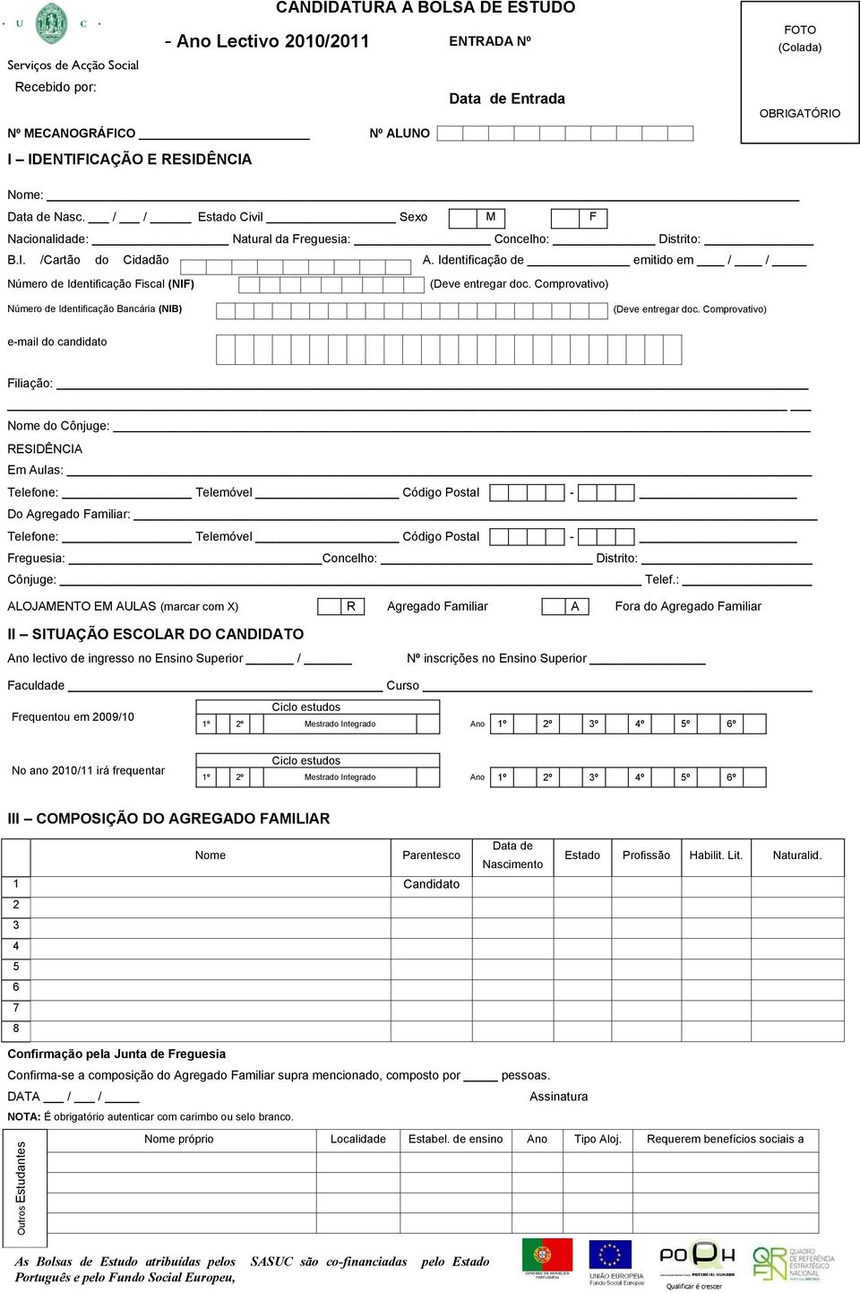 Identificação de emitido em / / Número de Identificação Fiscal (NIF) (Deve entregar doc. Comprovativo) Número de Identificação Bancária (NIB) (Deve entregar doc.