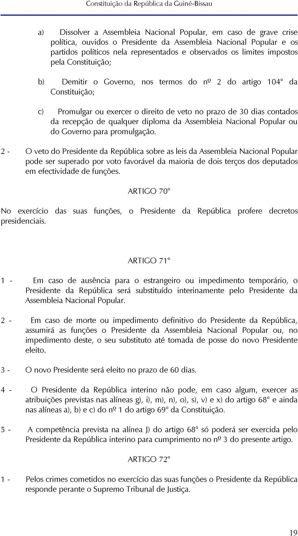 diploma da Assembleia Nacional Popular ou do Governo para promulgação.