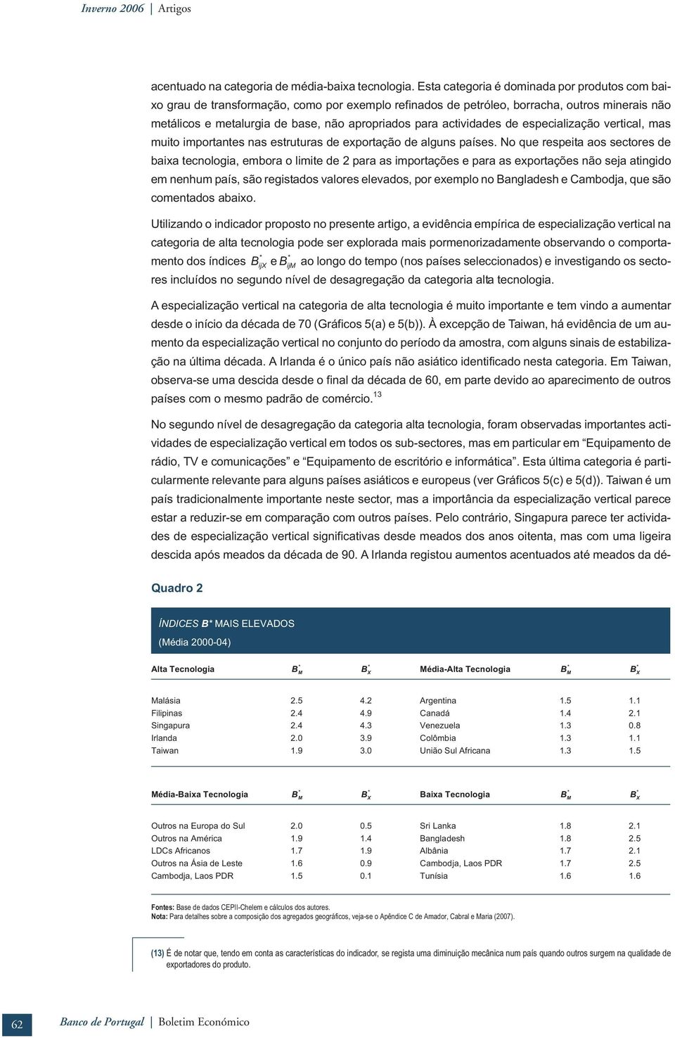 especalzação vertcal, mas muto mportantes nas estruturas de exportação de alguns países.