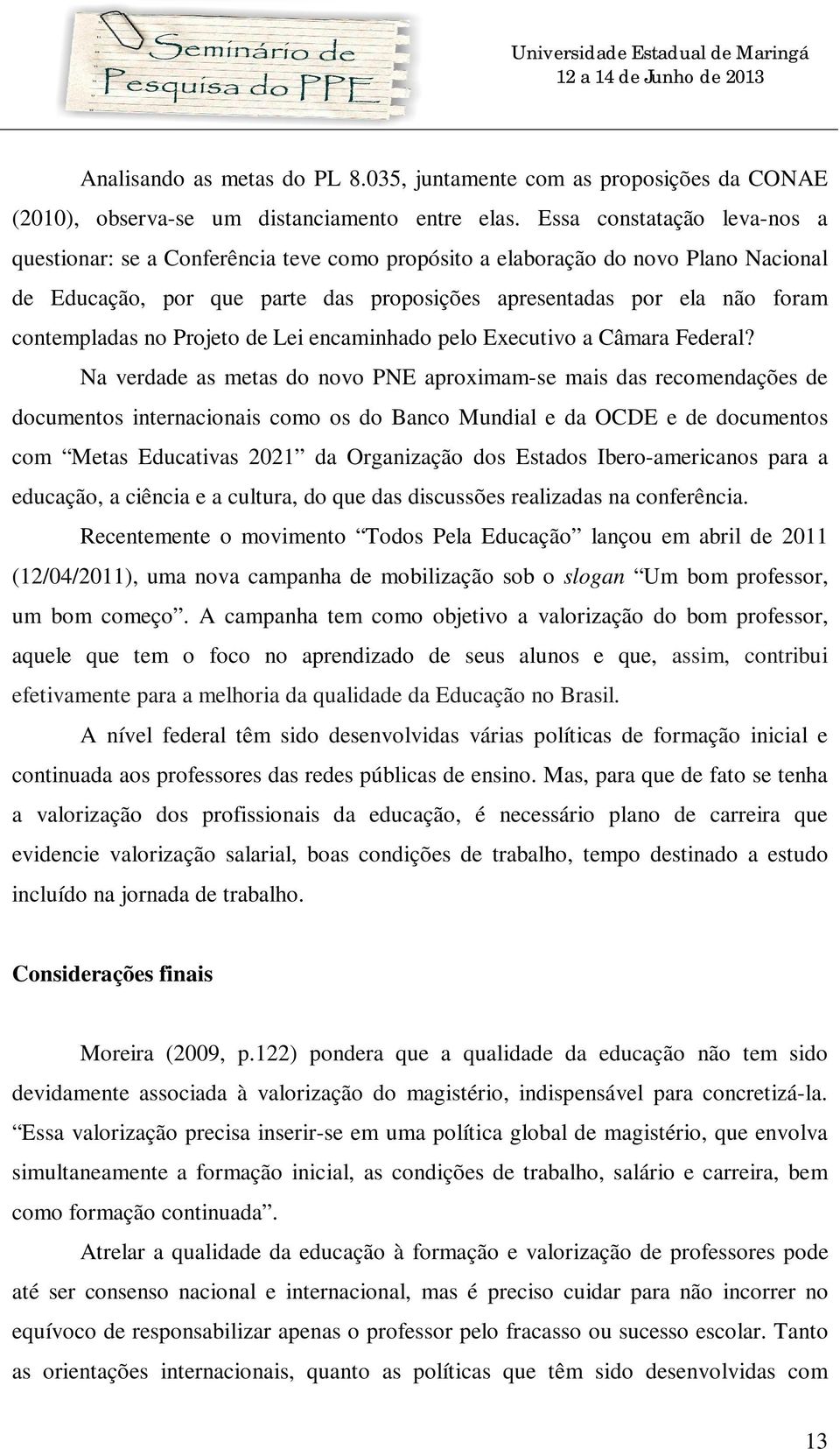 no Projeto de Lei encaminhado pelo Executivo a Câmara Federal?