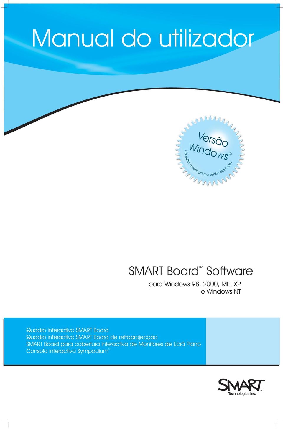 interactivo SMART Board Quadro interactivo SMART Board de retroprojecção SMART