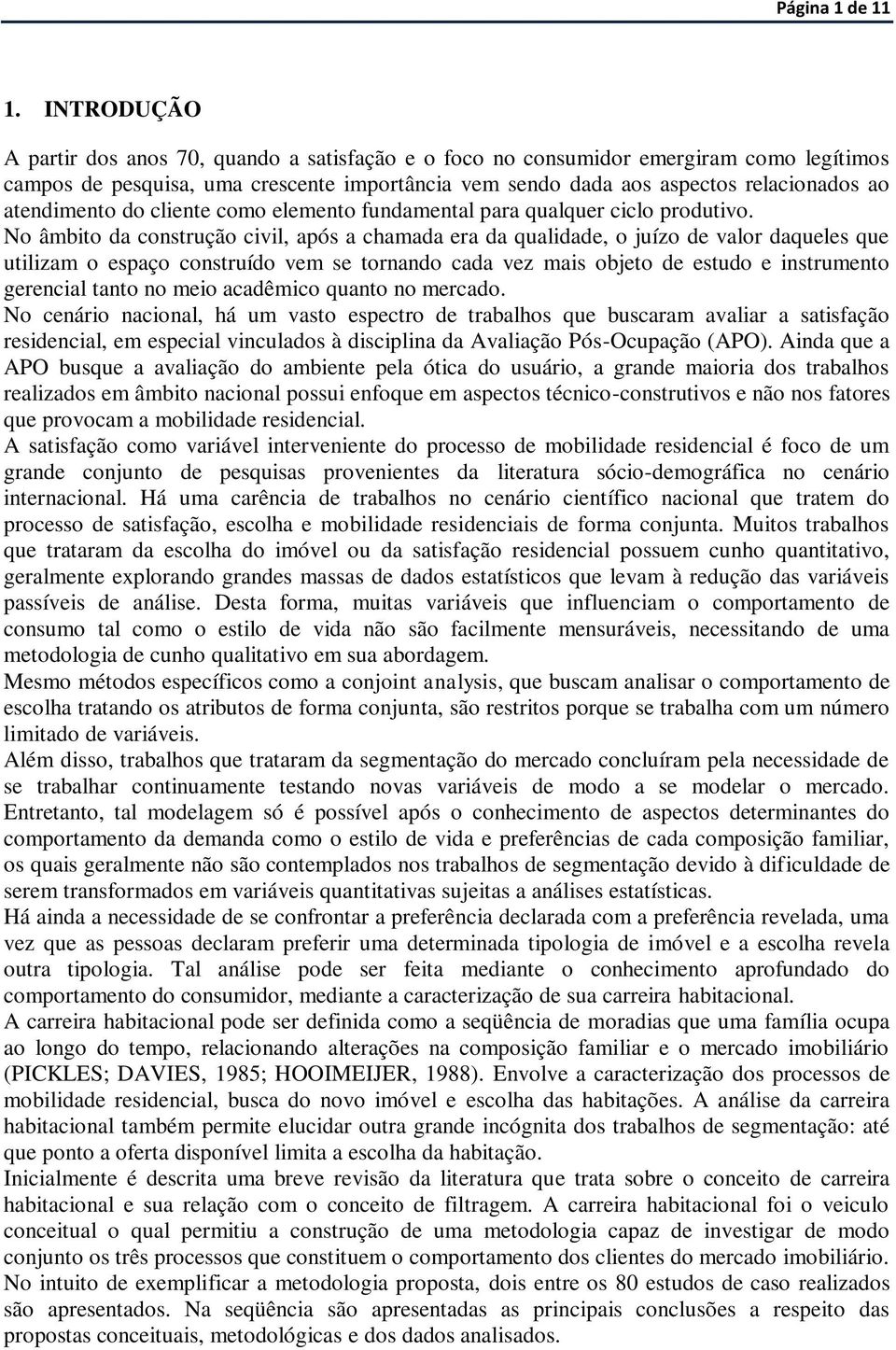 atendimento do cliente como elemento fundamental para qualquer ciclo produtivo.