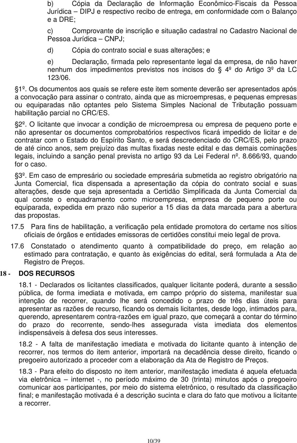 previstos nos incisos do 4º do Artigo 3º da LC 123/06. 1º.