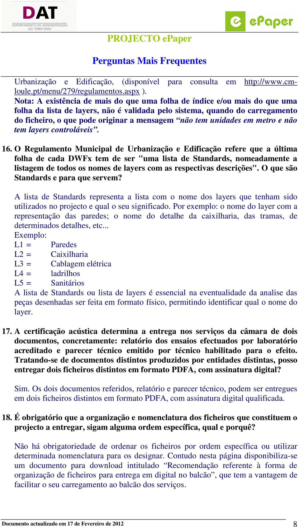 não tem unidades em metro e não tem layers controláveis. 16.