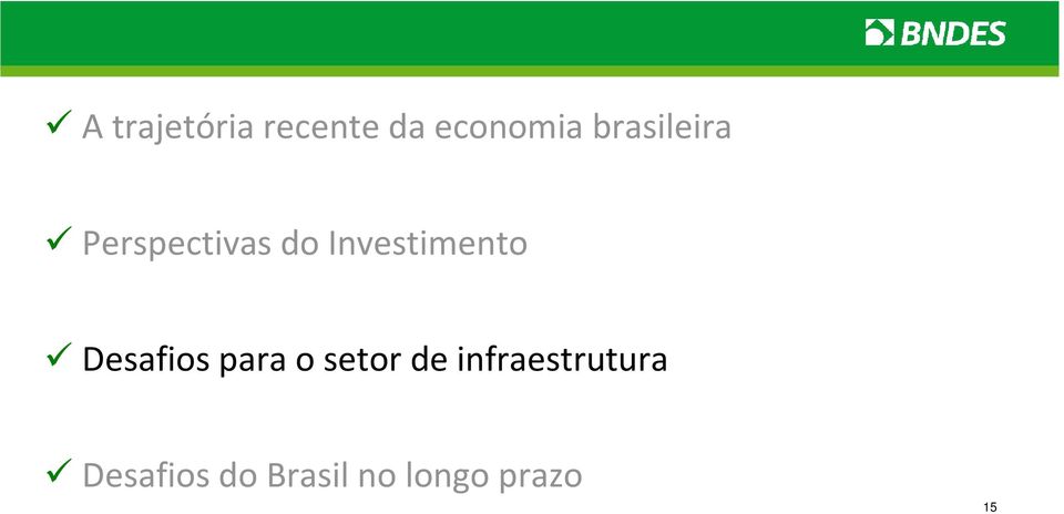 Investimento Desafios para o setor de