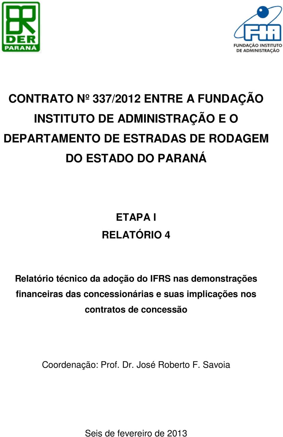 adoção do IFRS nas demonstrações financeiras das concessionárias e suas implicações