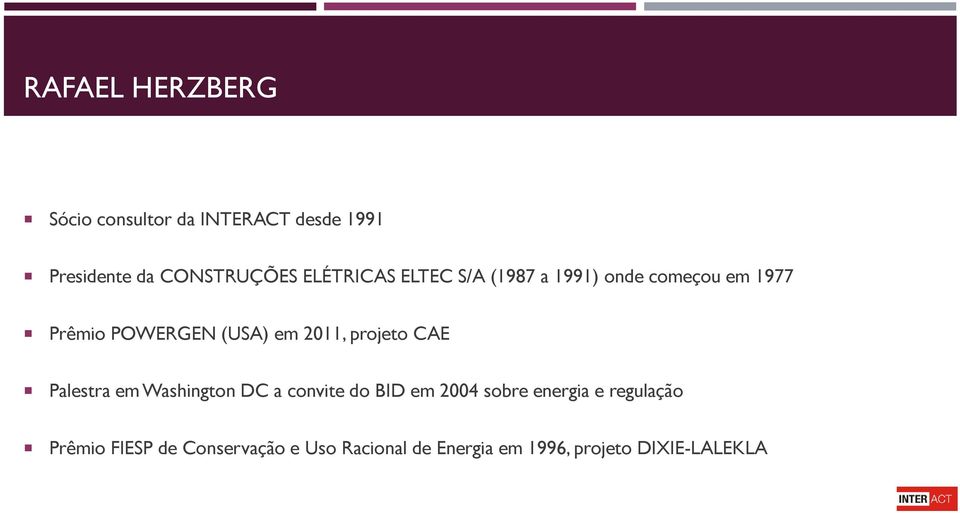 2011, projeto CAE Palestra em Washington DC a convite do BID em 2004 sobre energia e