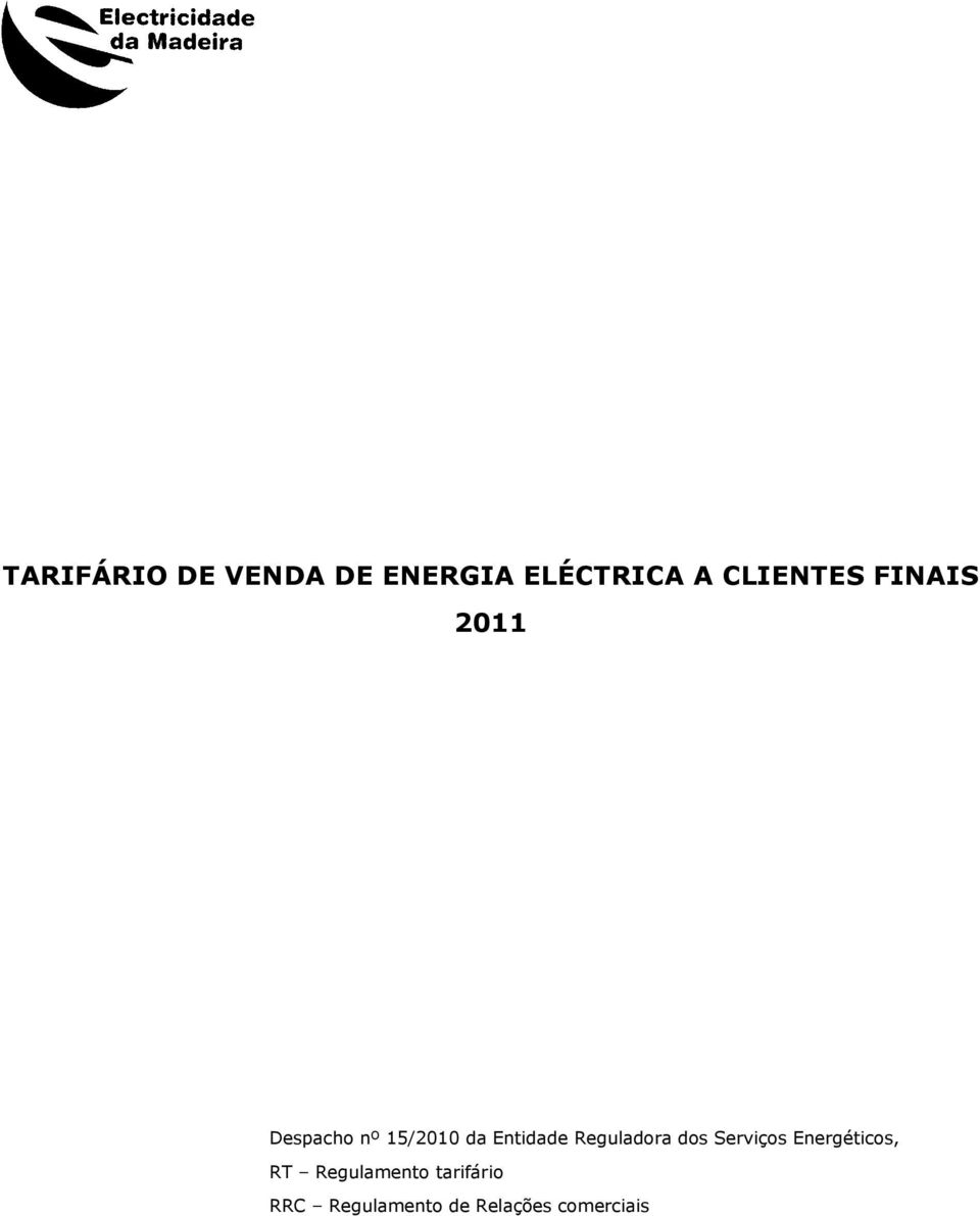 Entidade Reguladora dos Serviços Energéticos, RT