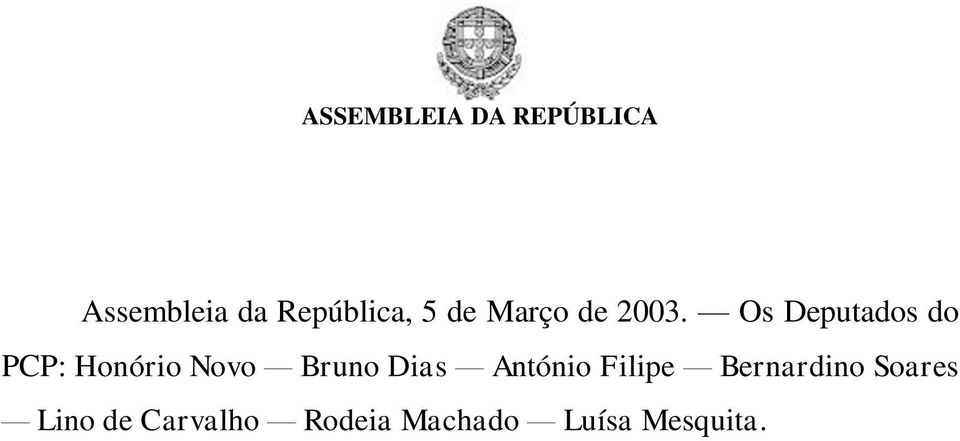 Bruno Dias António Filipe Bernardino