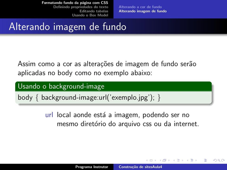 background-image body { background-image:url( exemplo.