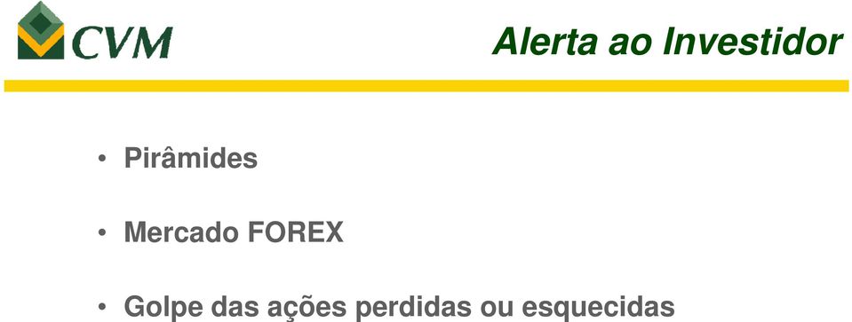 FOREX Golpe das