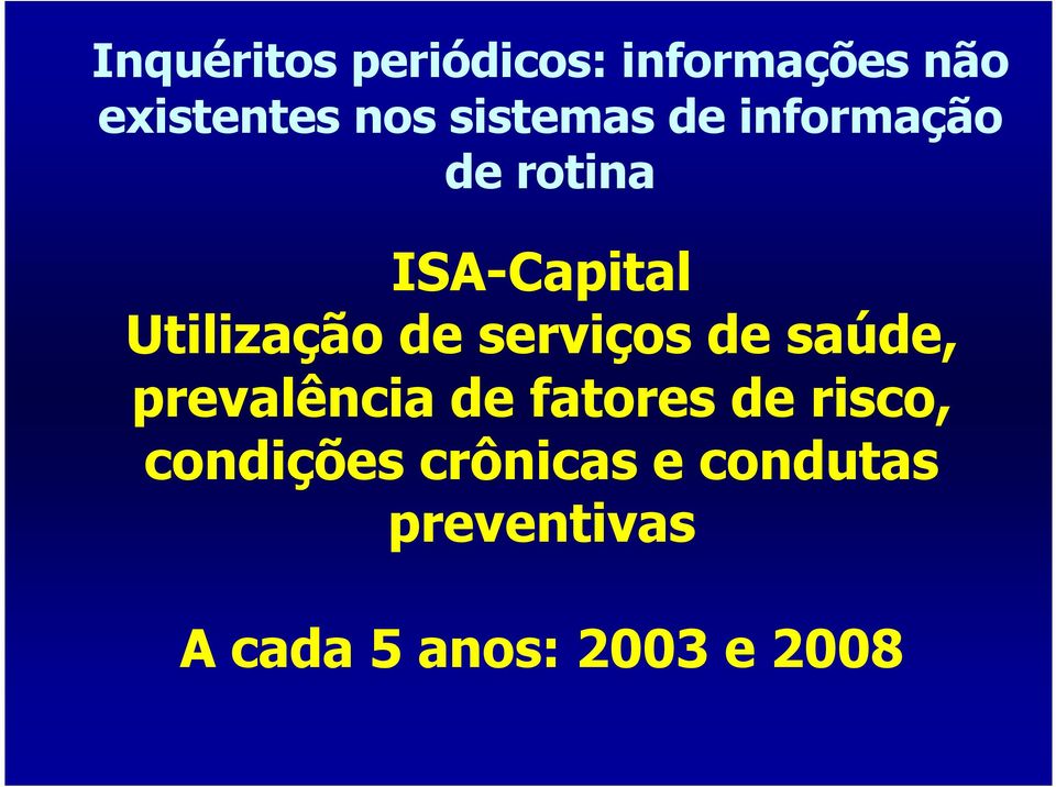 serviços de saúde, prevalência de fatores de risco,