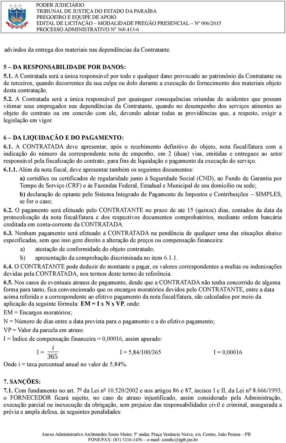 objeto deta contratação. 5.2.