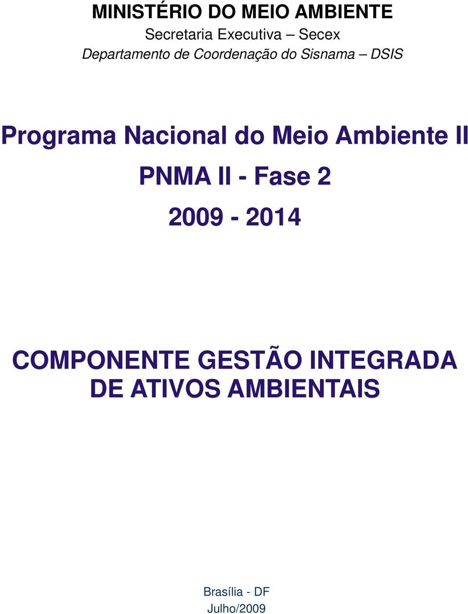 Nacional do Meio Ambiente II PNMA II - Fase 2 2009-2014