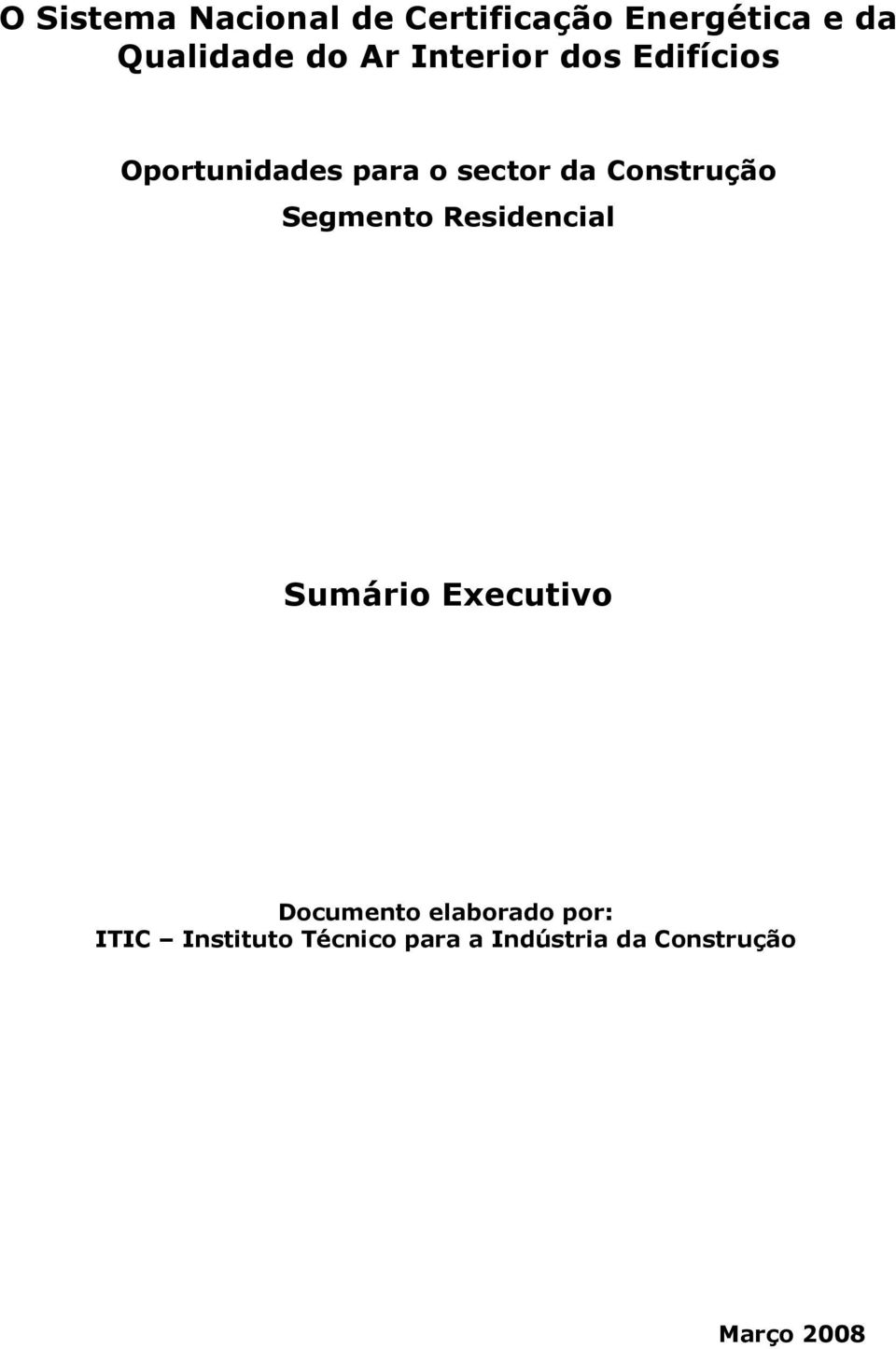 sector da Construção Sumário Executivo Documento elaborado