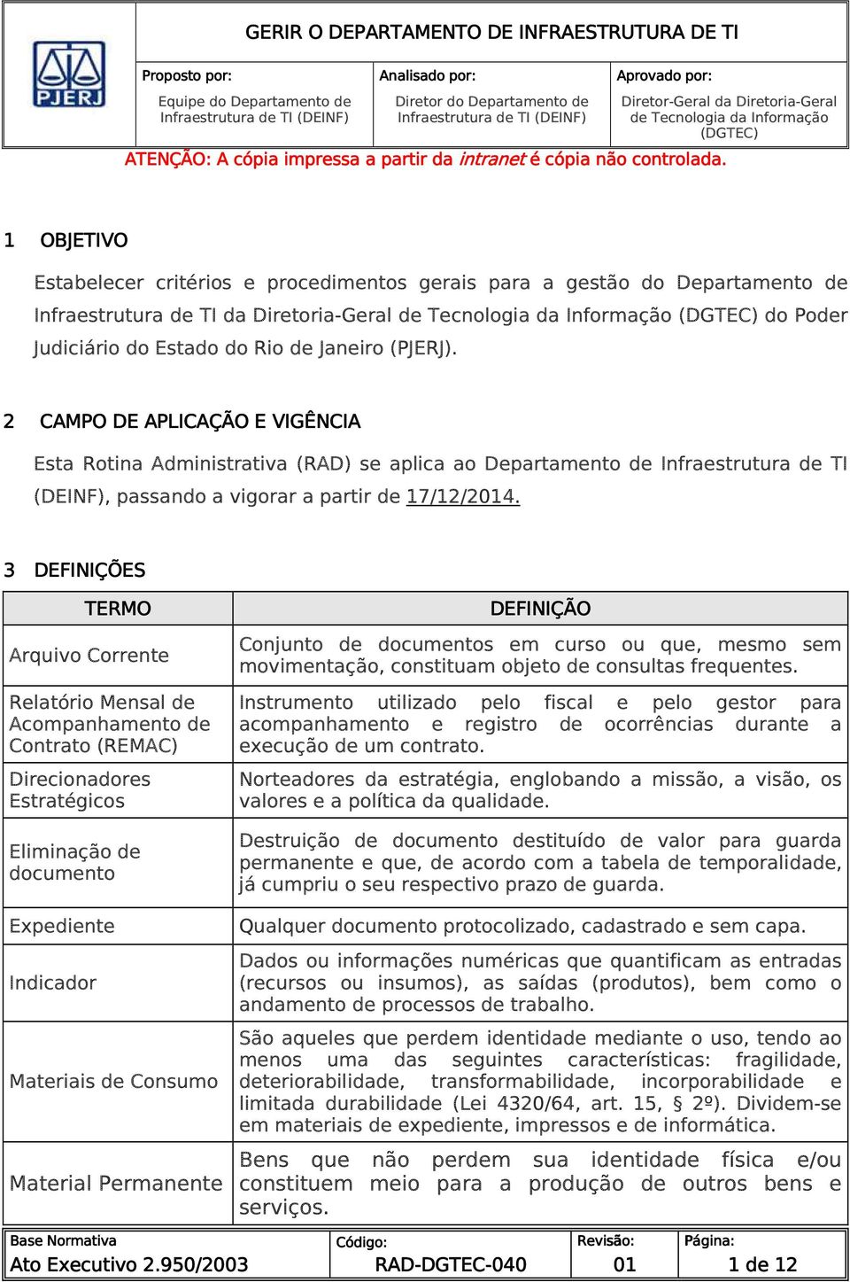 de Tecnologia da Informação (DGTEC) do Poder Judiciário do Estado do Rio de Janeiro (PJERJ).