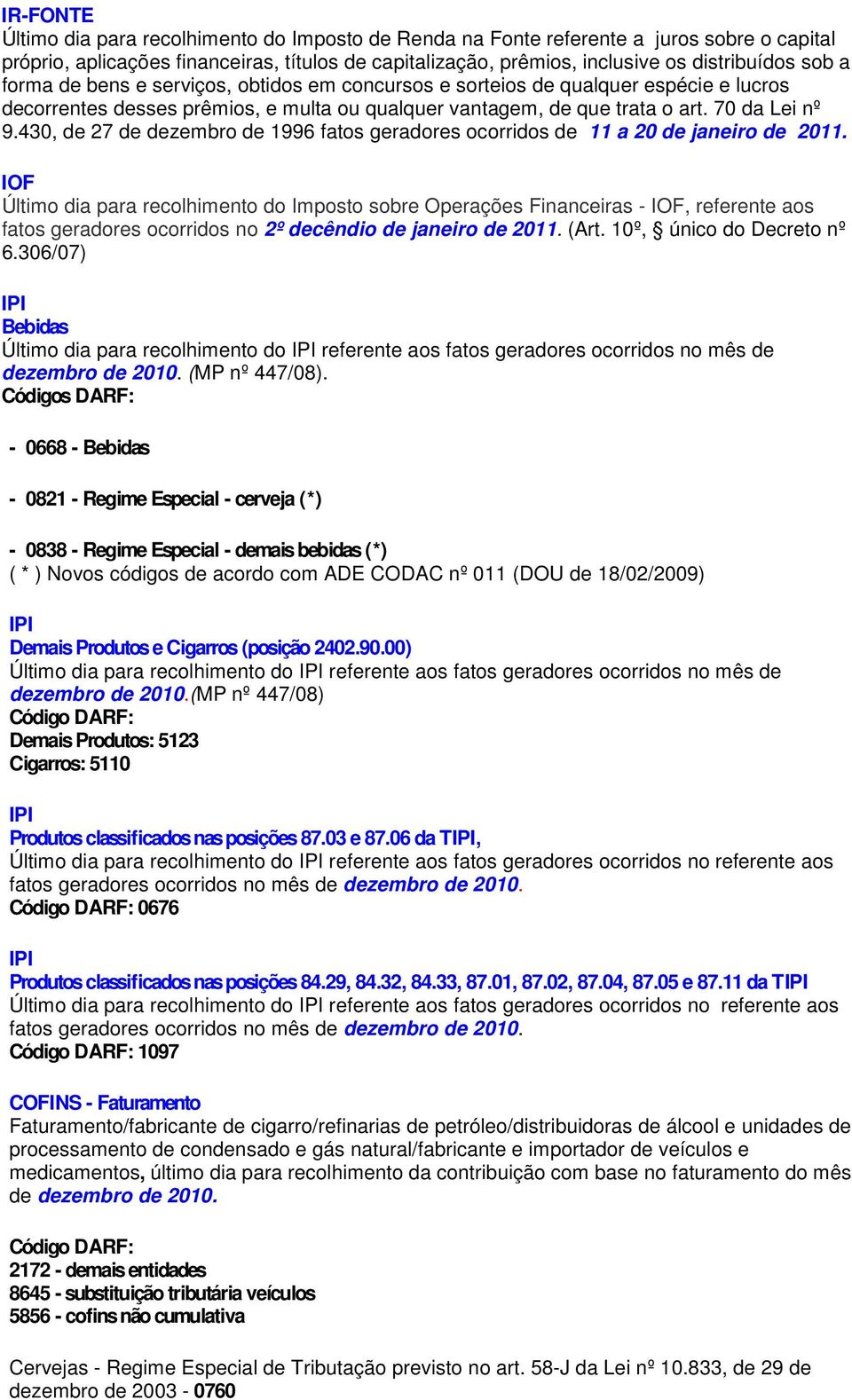 430, de 27 de dezembro de 1996 fatos geradores ocorridos de 11 a 20 de janeiro de 2011.