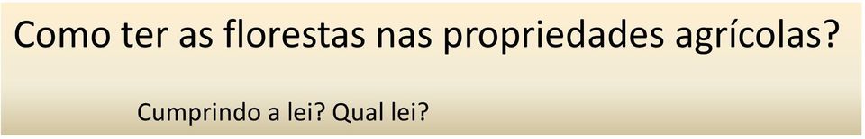 propriedades