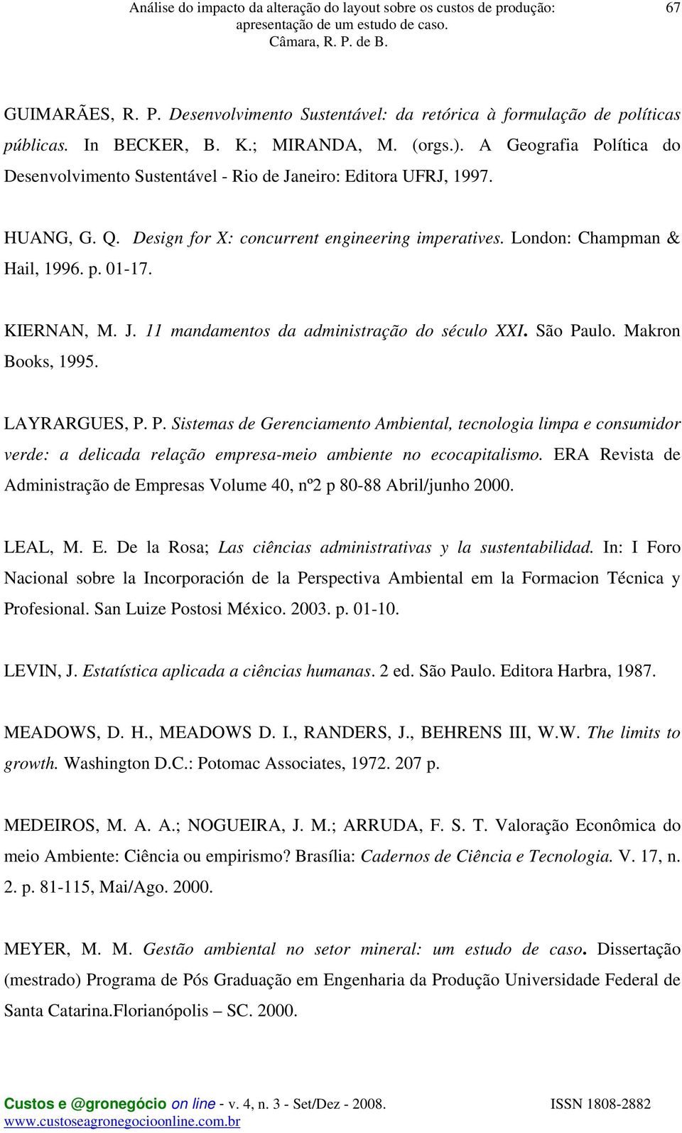 KIERNAN, M. J. 11 mandamentos da administração do século XXI. São Pa