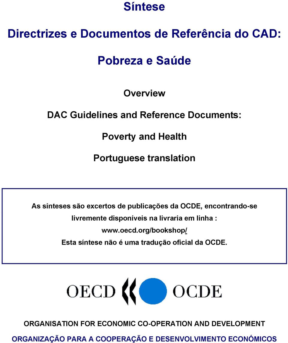 encontrando-se livremente disponíveis na livraria em linha : www.oecd.