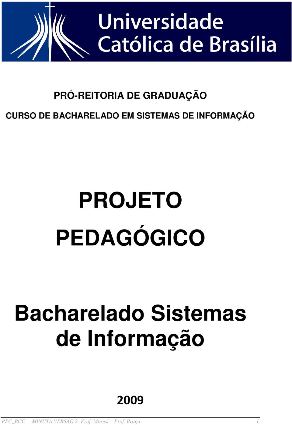 PEDAGÓGICO Bacharelado Sistemas de Informação