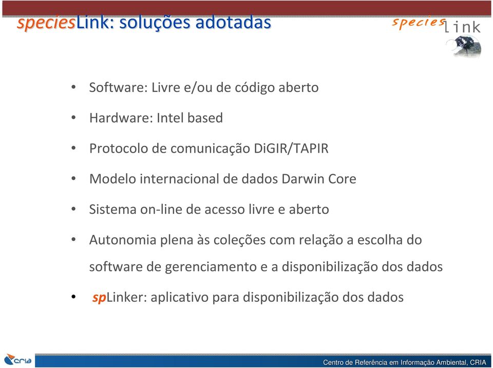 on-line de acesso livre e aberto Autonomia plena às coleções com relação a escolha do