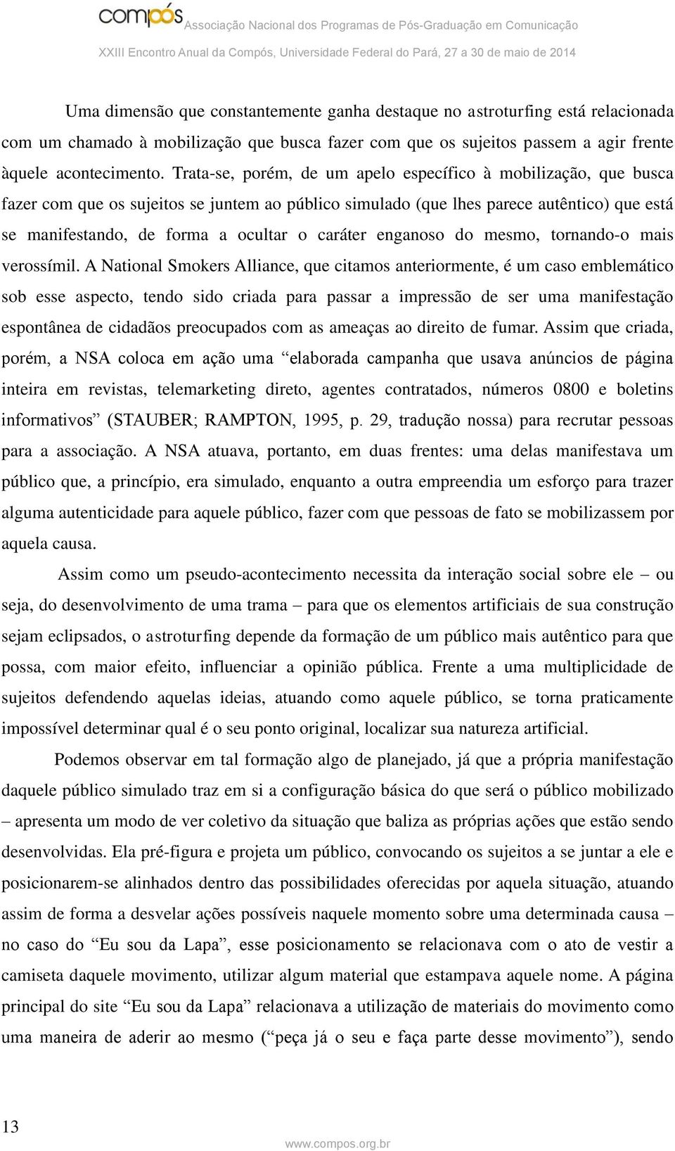 caráter enganoso do mesmo, tornando-o mais verossímil.