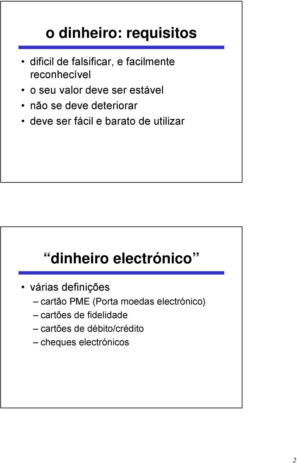 utilizar dinheiro electrónico várias definições cartão PME (Porta moedas