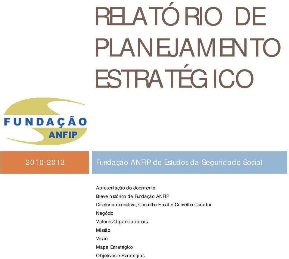 Fundação ANFIP Diretoria executiva, Conselho Fiscal e Conselho Curador