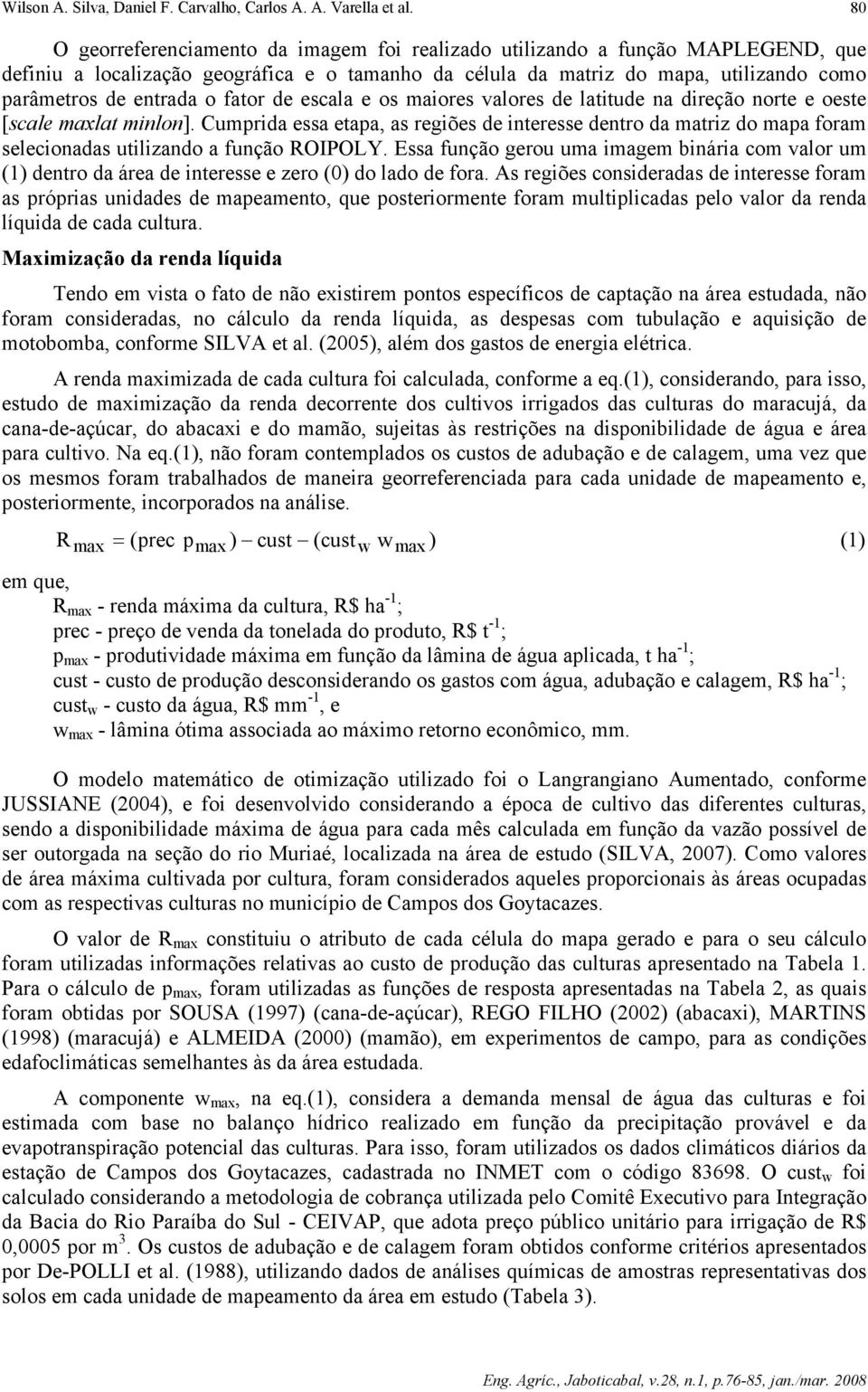 fator de escala e os maiores valores de latitude na direção norte e oeste [scale maxlat minlon].