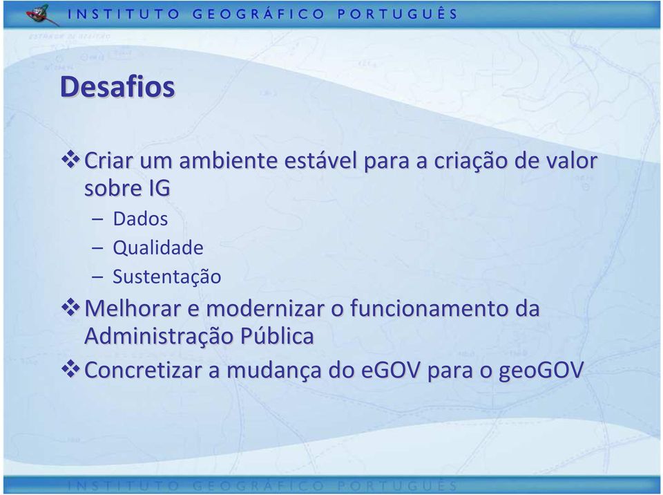 Melhorar e modernizar o funcionamento da Administraçã