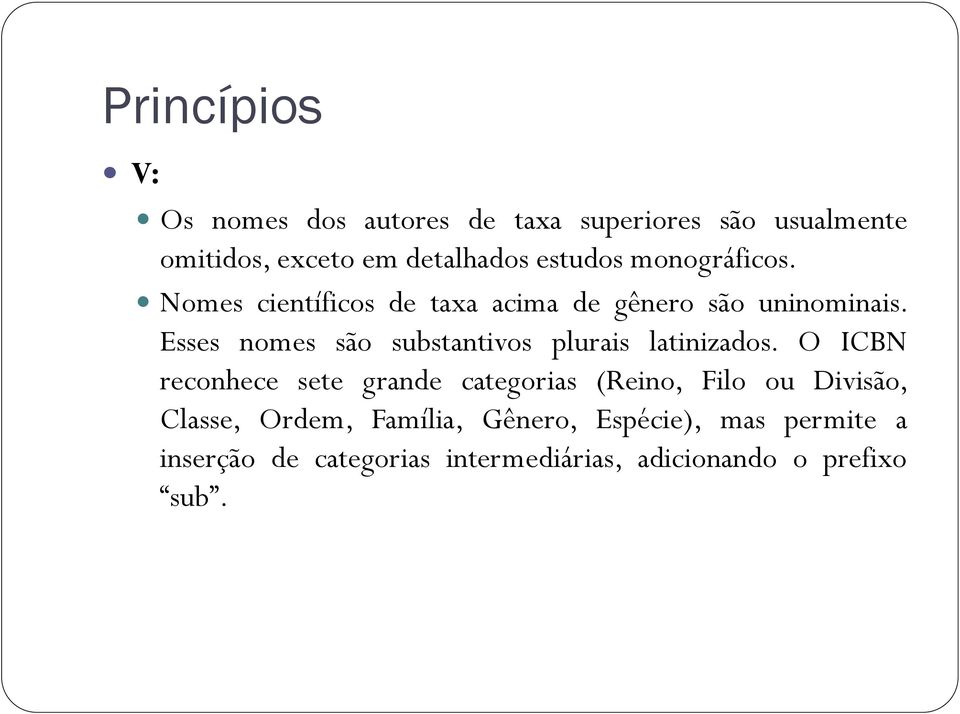 Esses nomes são substantivos plurais latinizados.