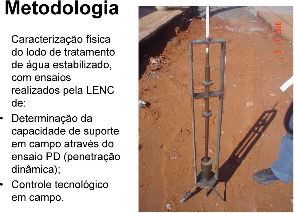 Determinação da capacidade de suporte em campo através do