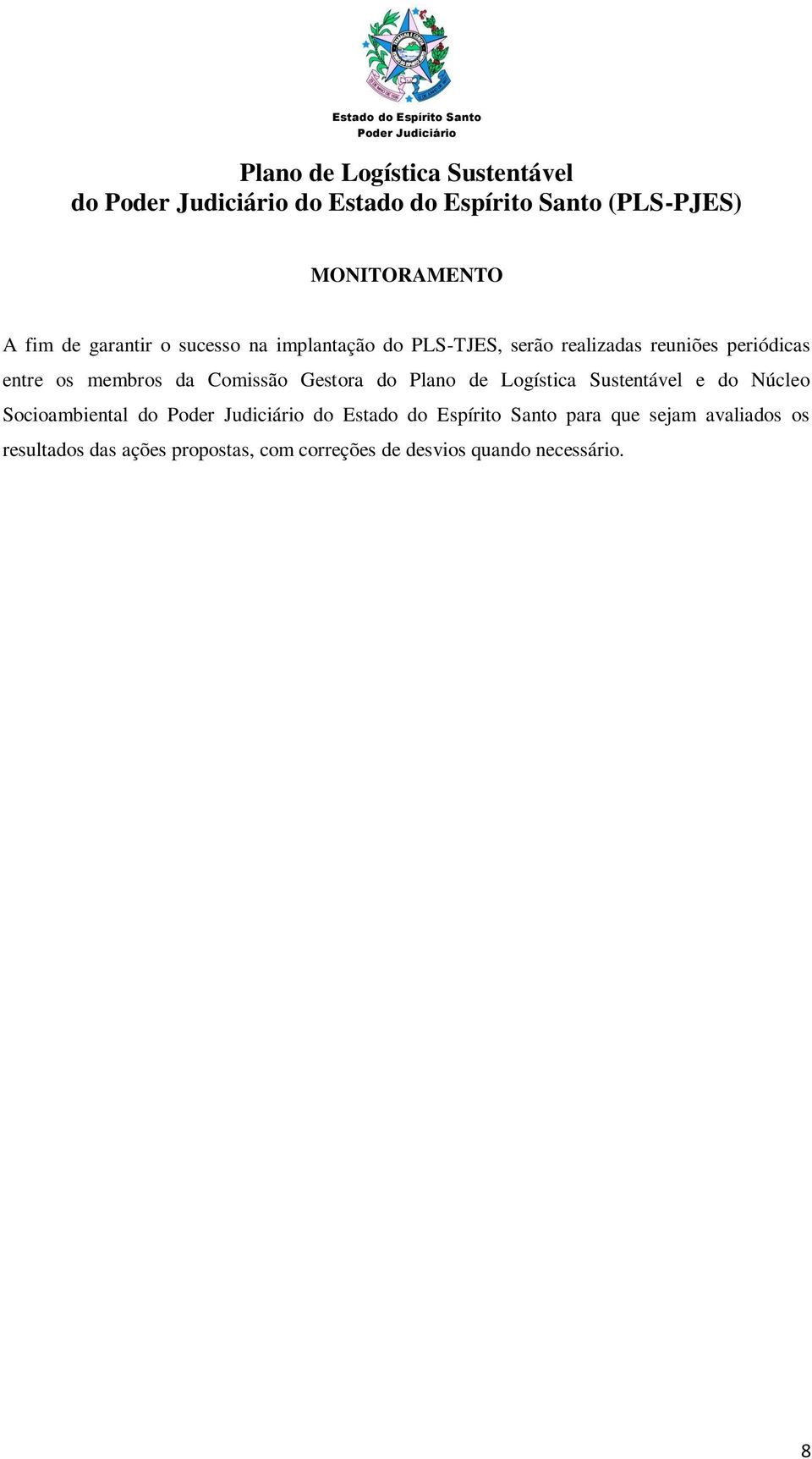 Comissão Gestora do Plano de Logística Sustentável e do Núcleo Socioambiental do do Estado do Espírito