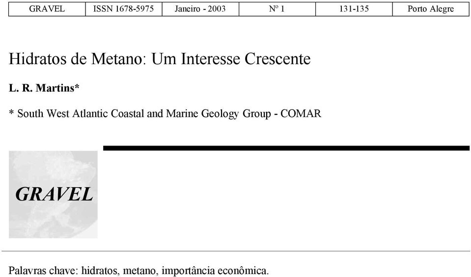 Martins* * South West Atlantic Coastal and Marine Geology