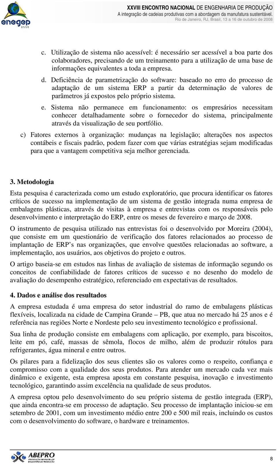 ro do processo de adaptação de um sistema ERP a partir da determinação de valores de parâmetros já ex