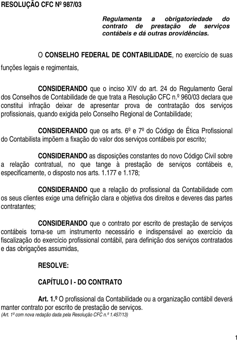 24 do Regulamento Geral dos Conselhos de Contabilidade de que trata a Resolução CFC n.