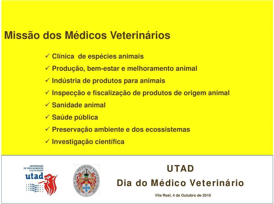 Inspecção e fiscalização de produtos de origem animal Sanidade animal