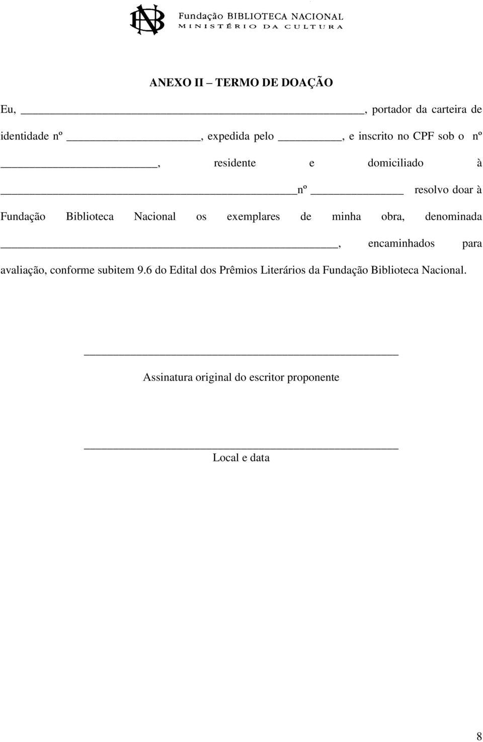 exemplares de minha obra, denominada, encaminhados para avaliação, conforme subitem 9.