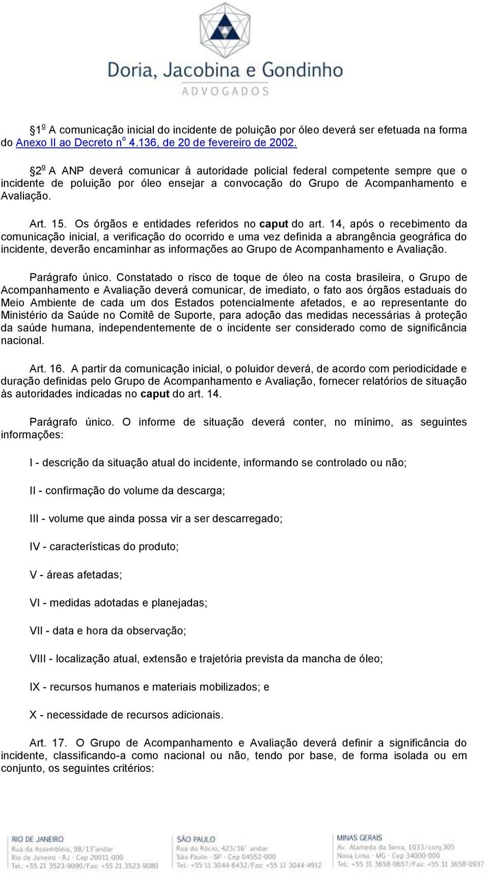 Os órgãos e entidades referidos no caput do art.