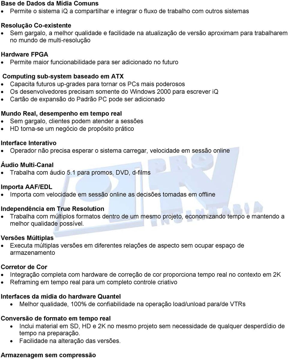 up-grades para tornar os PCs mais poderosos Os desenvolvedores precisam somente do Windows 2000 para escrever iq Cartão de expansão do Padrão PC pode ser adicionado Mundo Real, desempenho em tempo