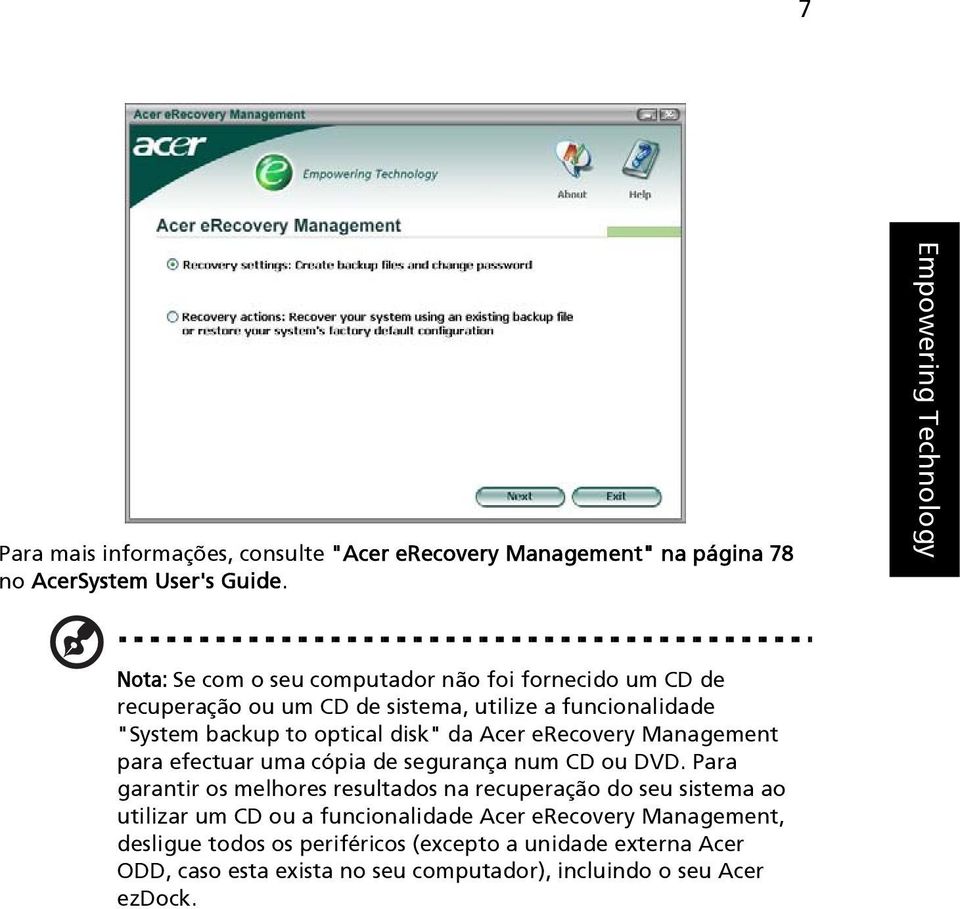 optical disk" da Acer erecovery Management para efectuar uma cópia de segurança num CD ou DVD.